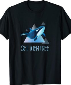 Set Them Free Orca Whale Animal Rights T-Shirt