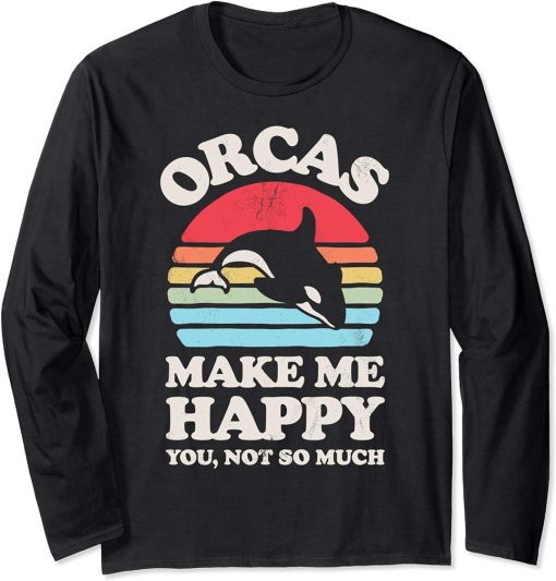 Orcas Make Me Happy Funny Orca Killer Whale Retro Vintage Long Sleeve T-Shirt