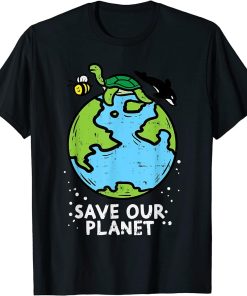 Save Our Planet Bees Turtle Orca Cute Earth Day Gift T-Shirt